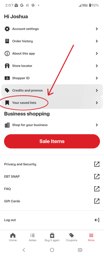 In the MORE menu, tap Your Saved Lists.